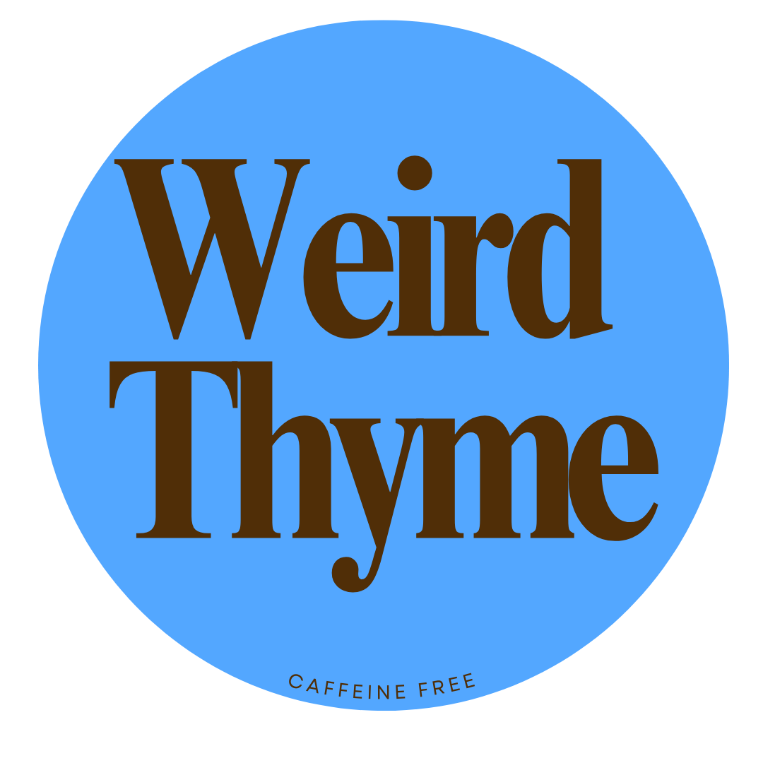 Weird Thyme