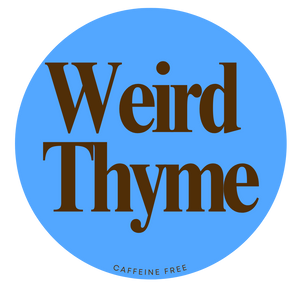 Weird Thyme
