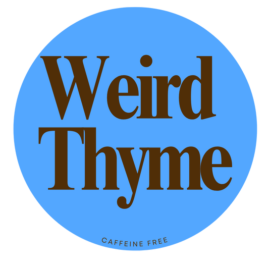 Weird Thyme